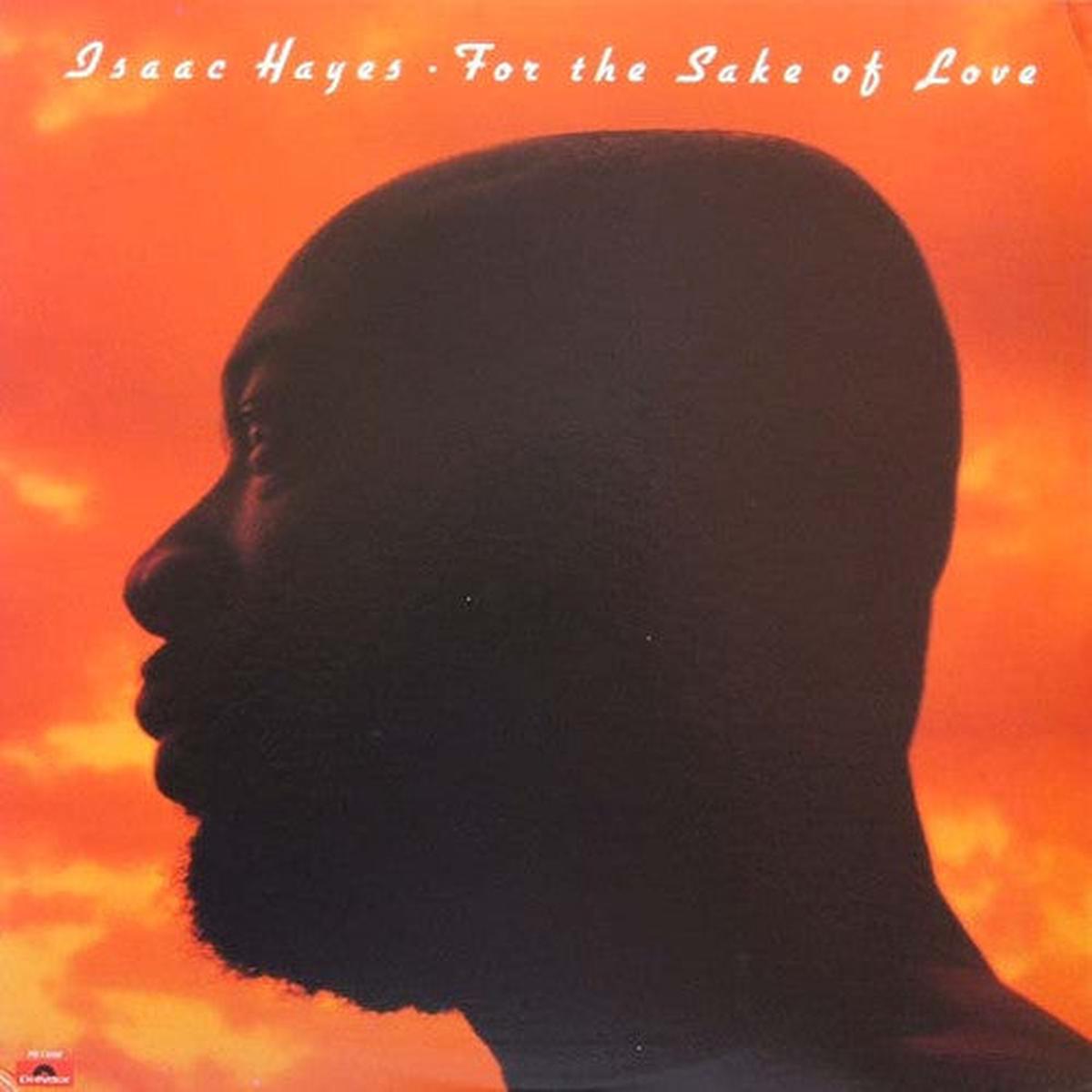 Isaac Hayes  For The Sake Of Love - 1978- Funk / Soul (vinyl)