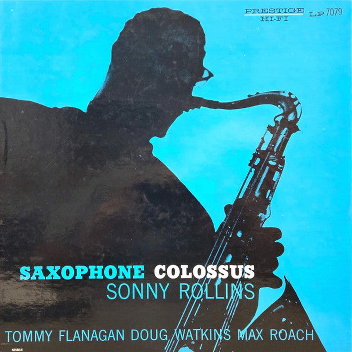 Sonny Rollins Saxophone Colossus 1958 Genre: Jazz Style: Bop - Album, Repress, Mono, 203 Jacket ( Very Rare )