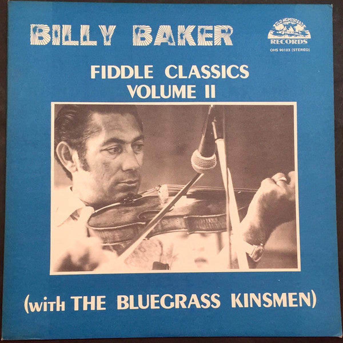 Billy Baker with The Bluegrass Kinsmen Fiddle Classics Volume II -1979- Bluegrass (vinyl)