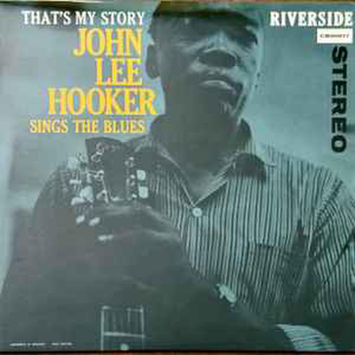 Hooker, John Lee -- That's My Story: John Lee Hooker Sings The Blues