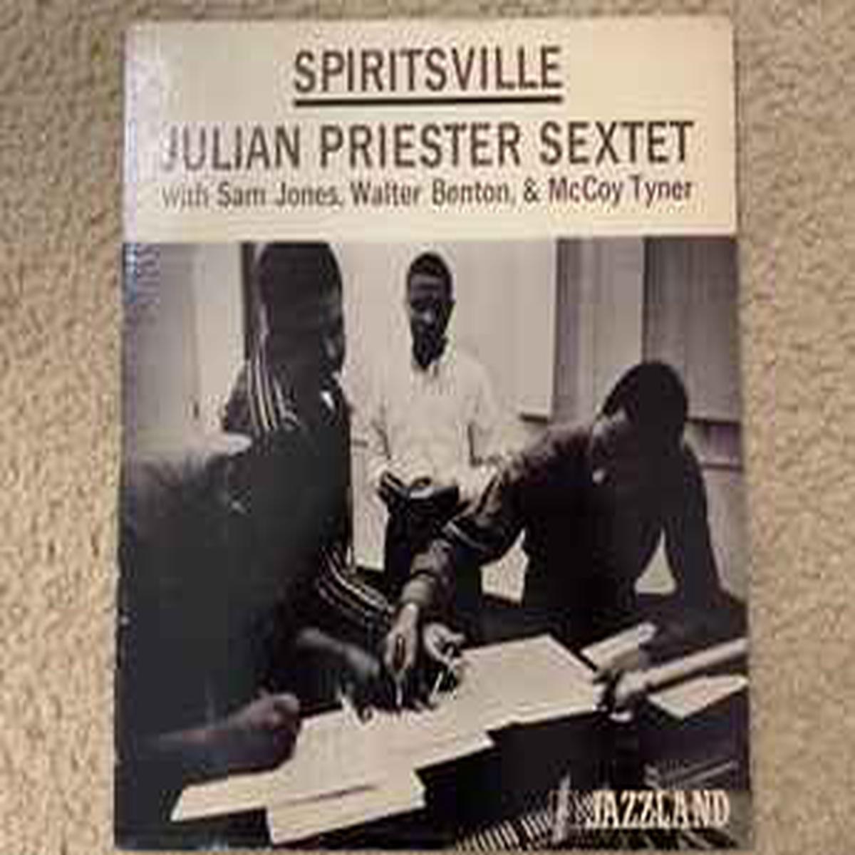 Priester, Julian Sextet -- Spiritsville