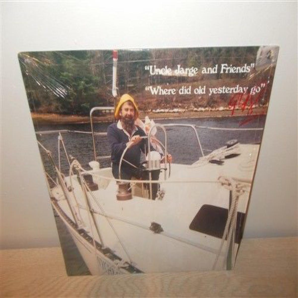 Uncle Jarge and Friends  Where Did Old Yesterday Go - 1965? - maritime,Folk (rare vinyl)
