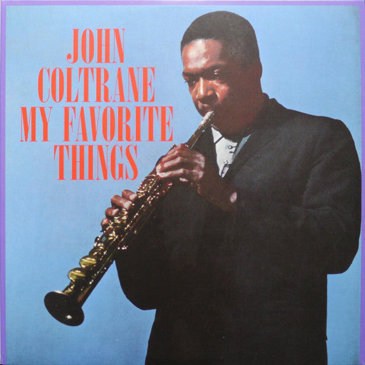 John Coltrane - My Favorite Things (Premium Vinyl Pressing) (Quick Ship)