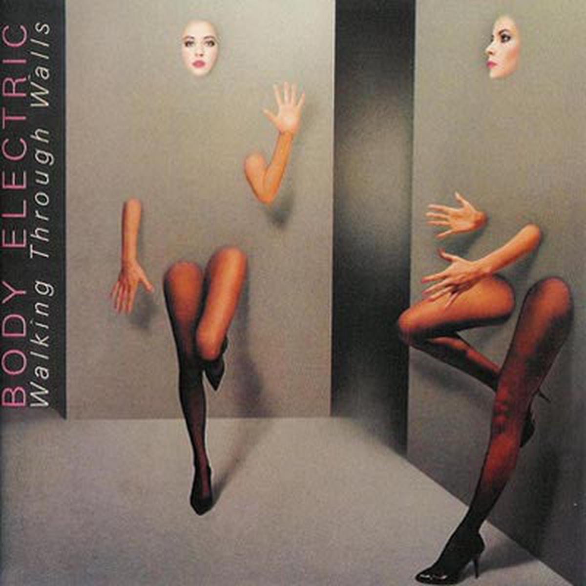 Body Electric Walking Through Walls -1987 Soft Rock, Pop Rock (vinyl)
