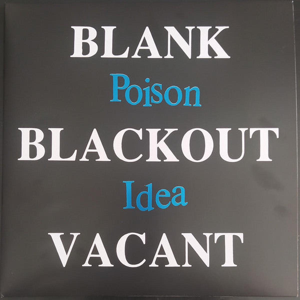 Poison Idea - Blank Blackout Vacant (2xLP Gatefold, Deluxe)