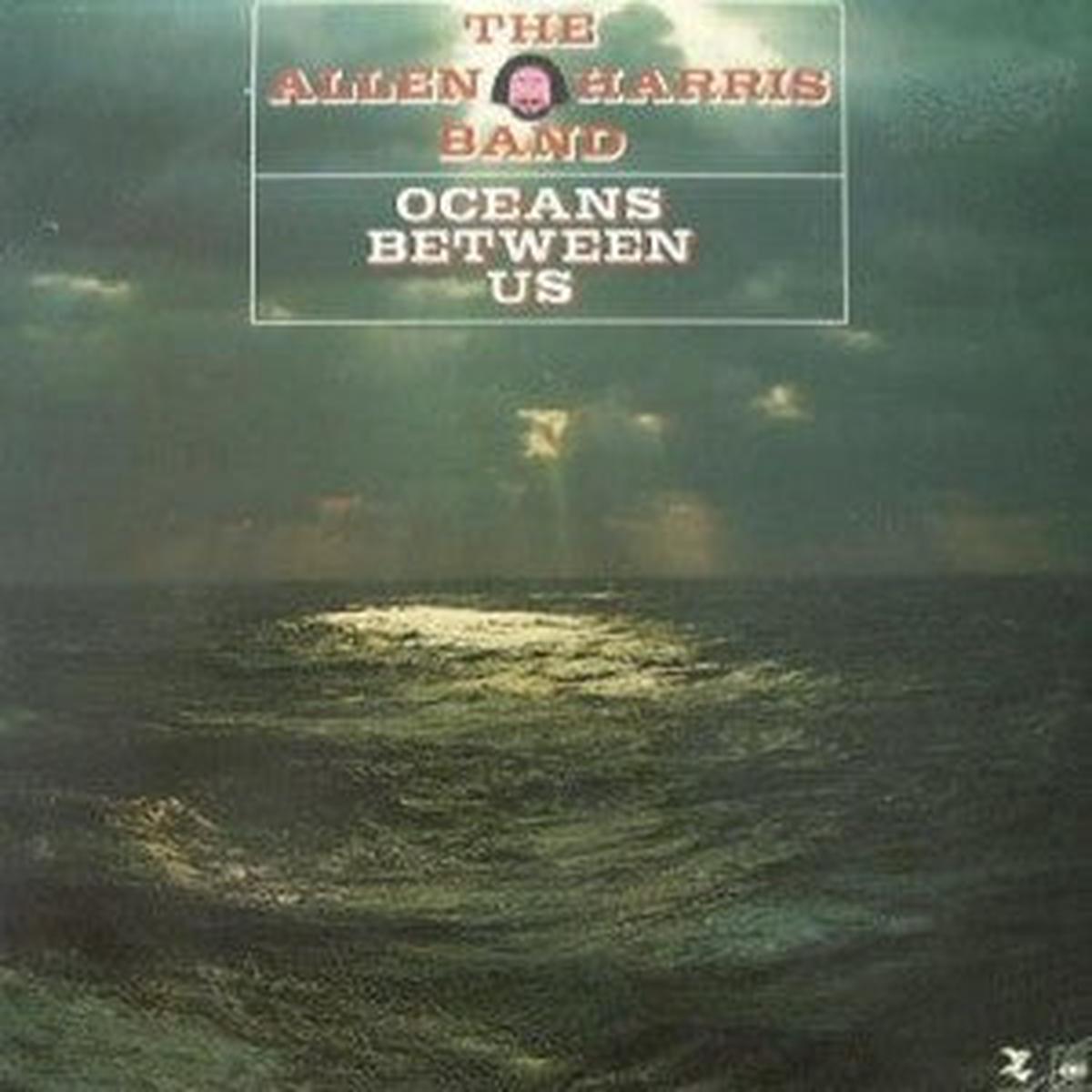 The Allen Harris Band Oceans Between Us - 1978 - Rock Style: Classic Rock (Vinyl)