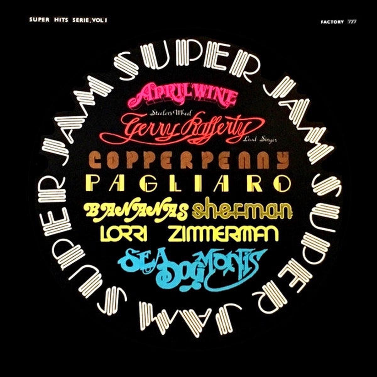 Factory, The - Super Jam- Super Hits Vol 1 - Copperpenny, April Wine, Roadhouse, Freedom North (Various Canadian Classics!)