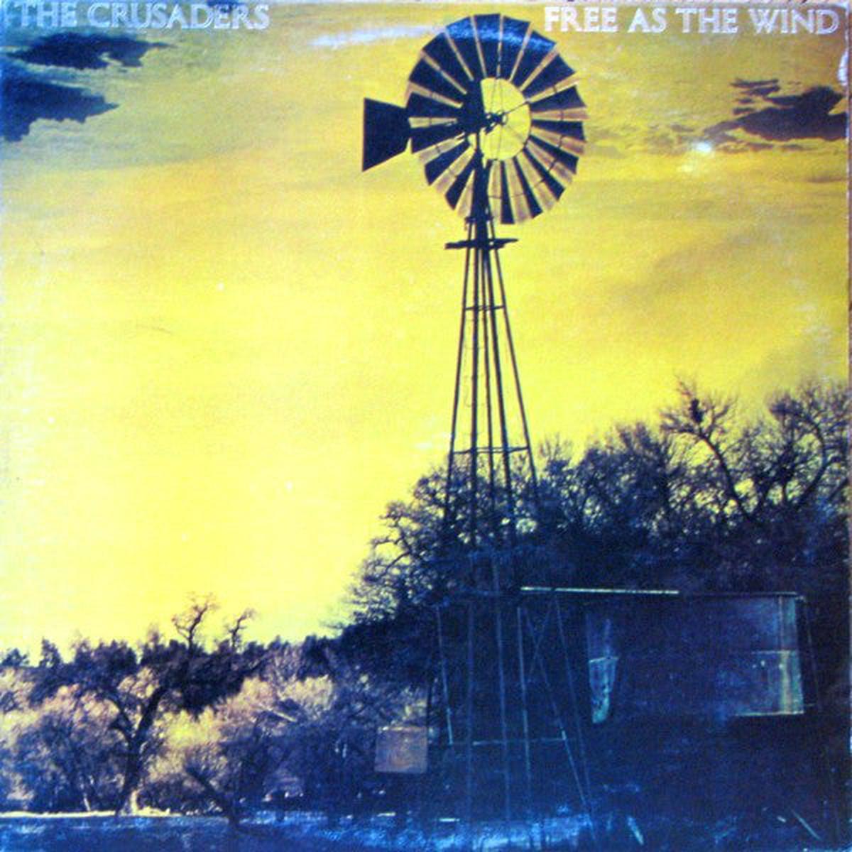The Crusaders Free As The Wind -1977 Jazz Funk (vinyl)