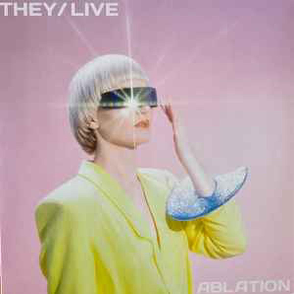 They/Live -- Ablation