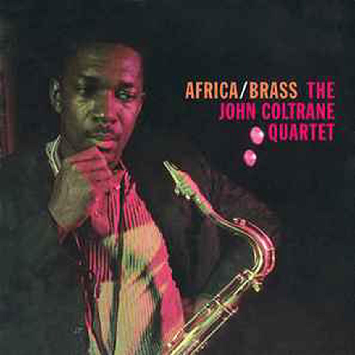 Coltrane, John Quartet -- Africa/Brass