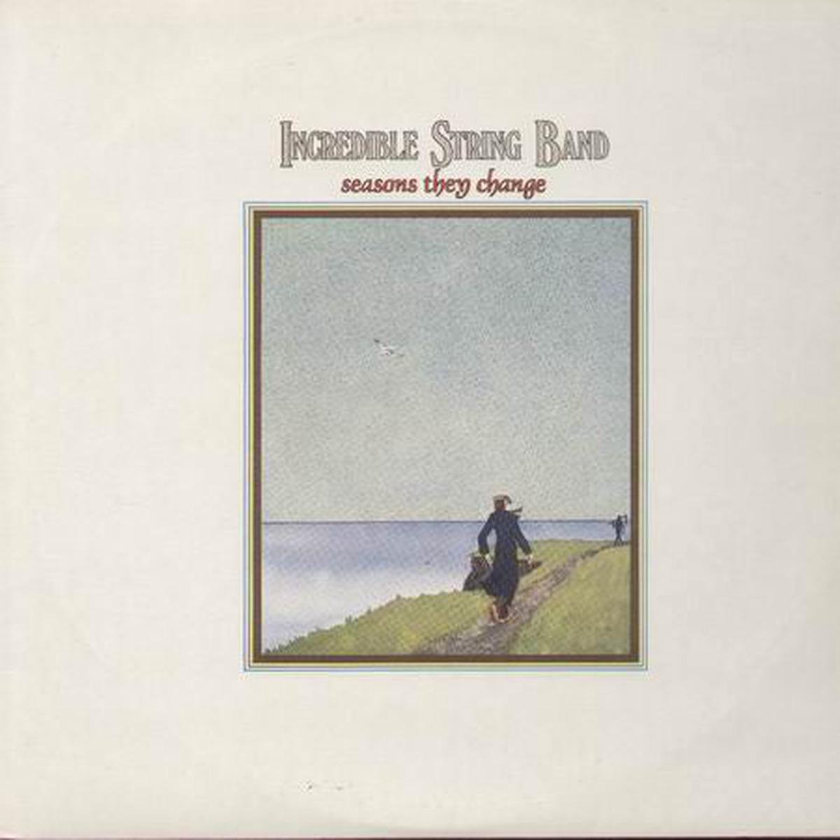 Incredible String Band -- Seasons They Change