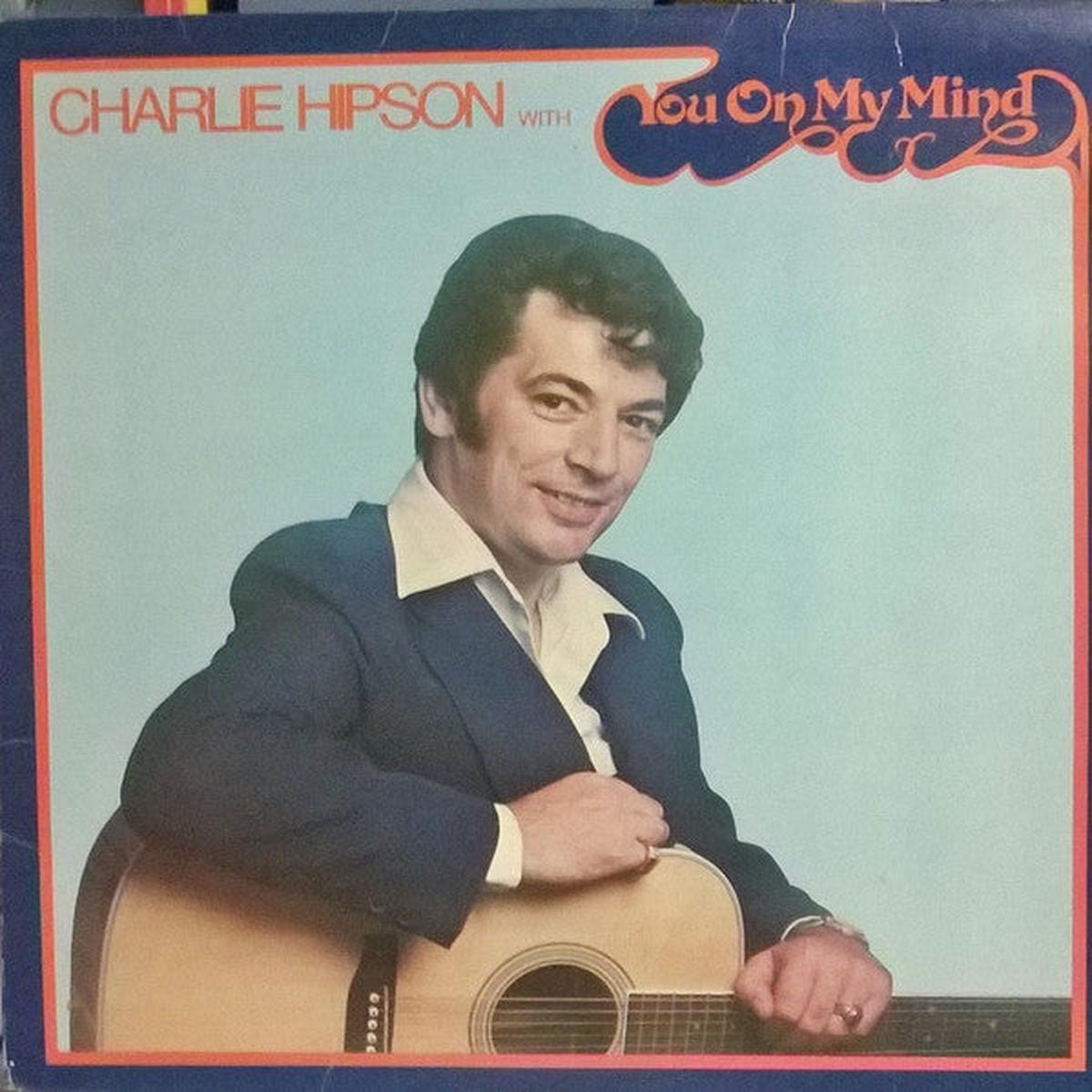 Charlie Hipson  You On My Mind- 1977- Folk (vinyl)