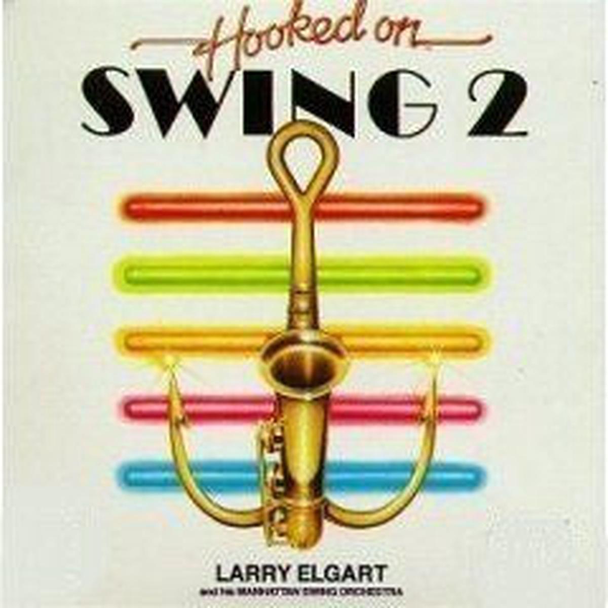Larry Elgart Hooked on Swing 2 1983 Swing / Big Band / Jazz Mint Vinyl