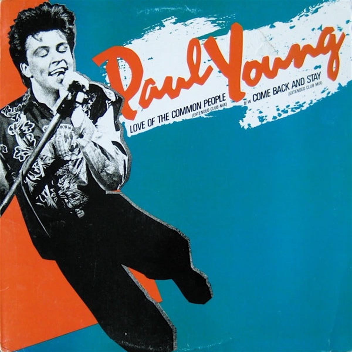 Paul Young Love Of The Common People (Extended Club Mix) / Come Back And Stay (Extended Club Mix) Promo Copy