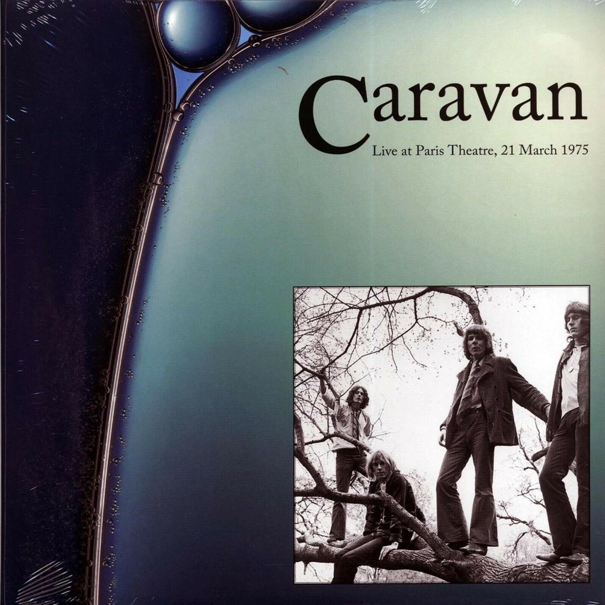 Caravan - Live At Paris Theatre, 21 March 1975 (Quick Ship)