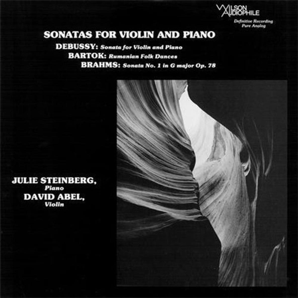 David Abel and Julie Steinberg - Debussy, Bartok & Brahms: Sonat (Analogue Pressing) (Arrives in 30 days)