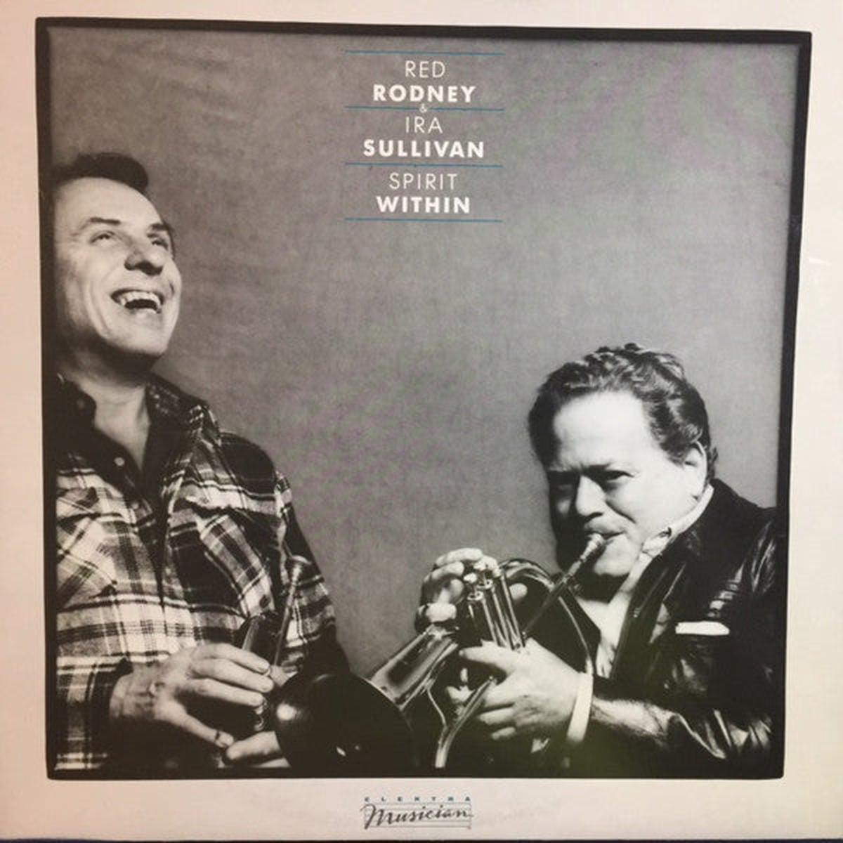 Red Rodney & Ira Sullivan Spirit Within - 1982 Jazz,Post Bop (vinyl)