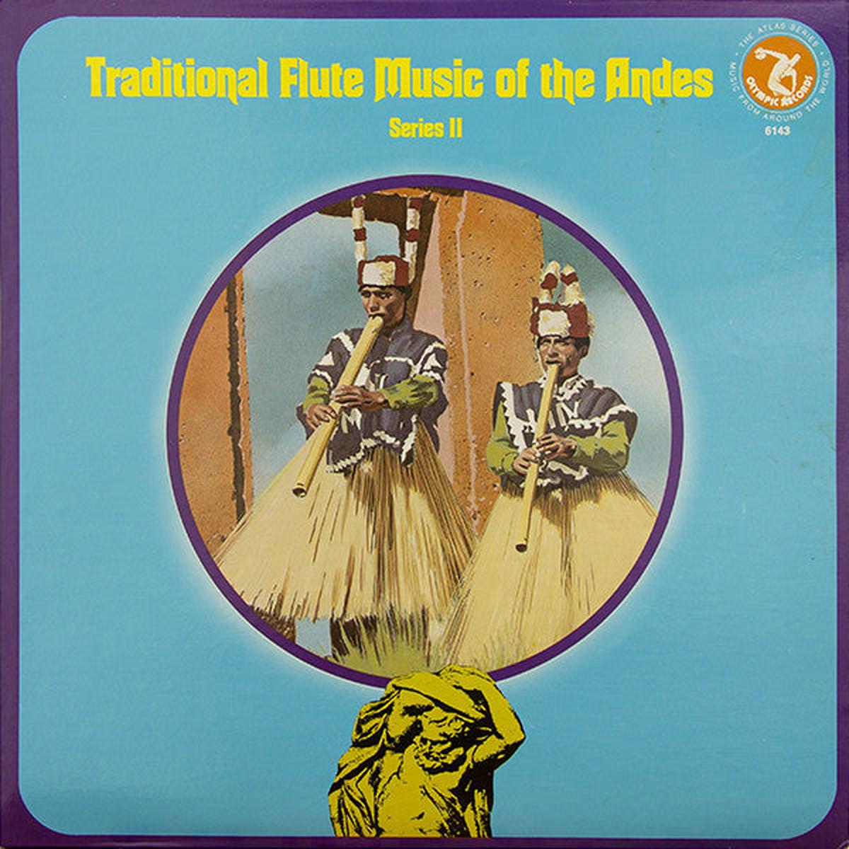 Traditional Flute Music Of The Andes - Series II - 1977 - Folk, World, & Country (vinyl)