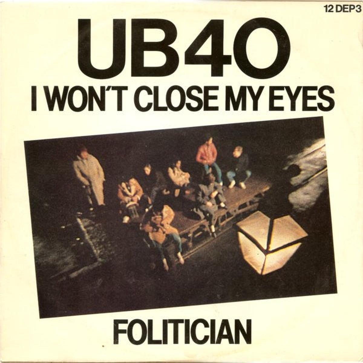 UB40  I Won't Close My Eyes / Folitician -1982- UK 12", 45 RPM, Single