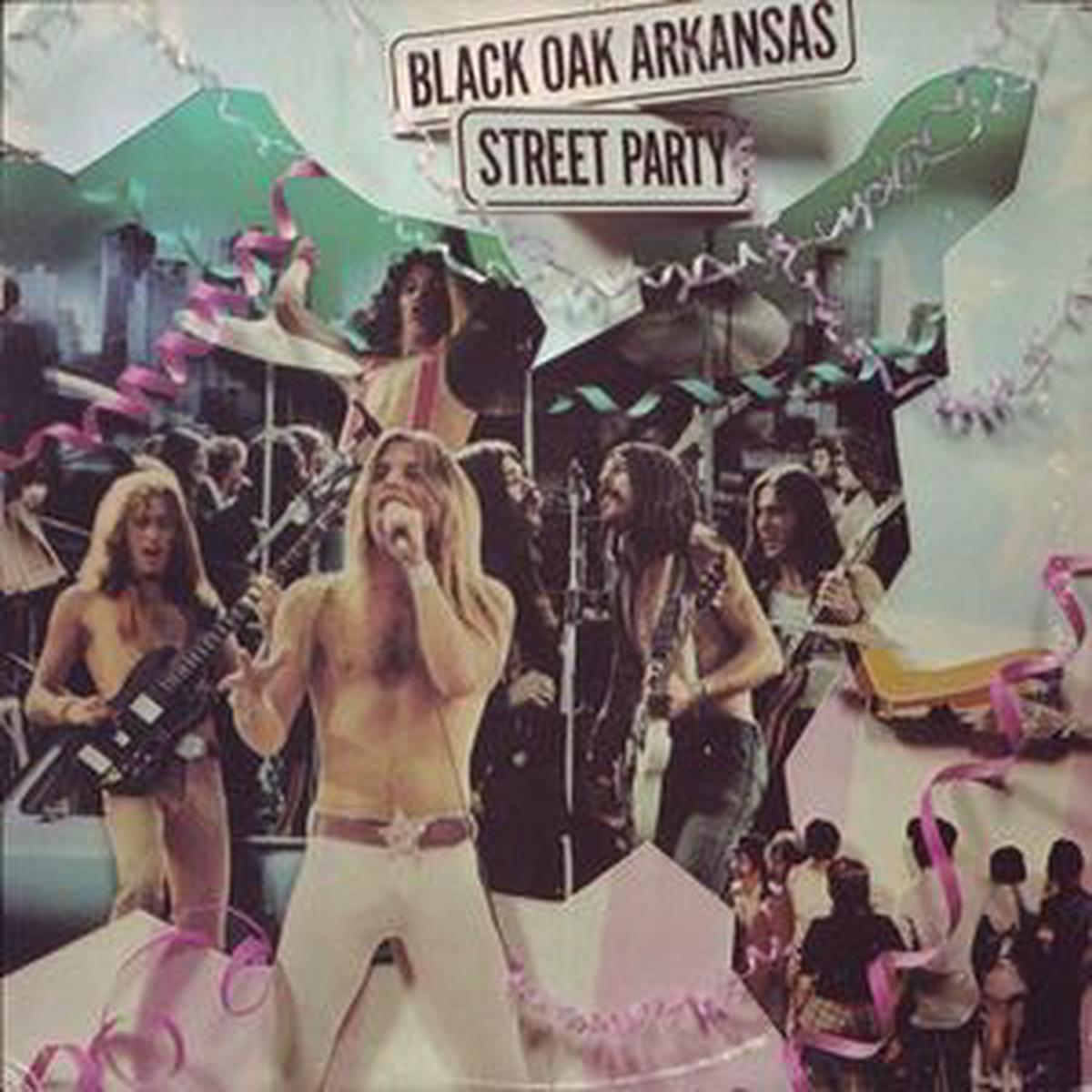 Black Oak Arkansas- Street Party -1974- Southern Rock ( vinyl )