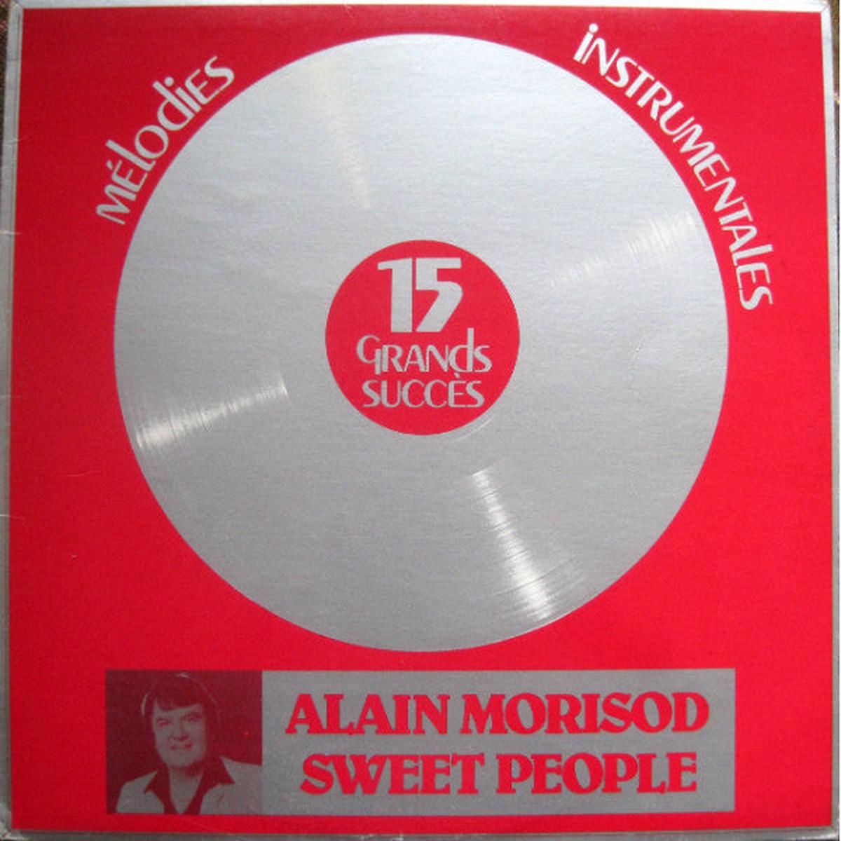 Alain Morisod Et Sweet People 15 Grands Succs (Mlodies Instrumentales)1985 Downtempo (vinyl)