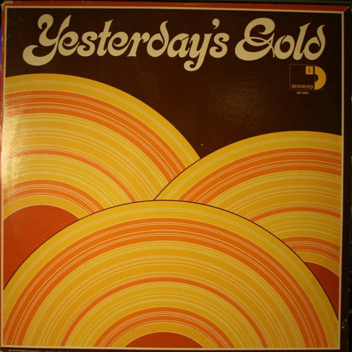 Yesterday's Gold -1976 - 3 lp set -Rock, Funk / Soul, Pop, Folk, World, & Country (vinyl)