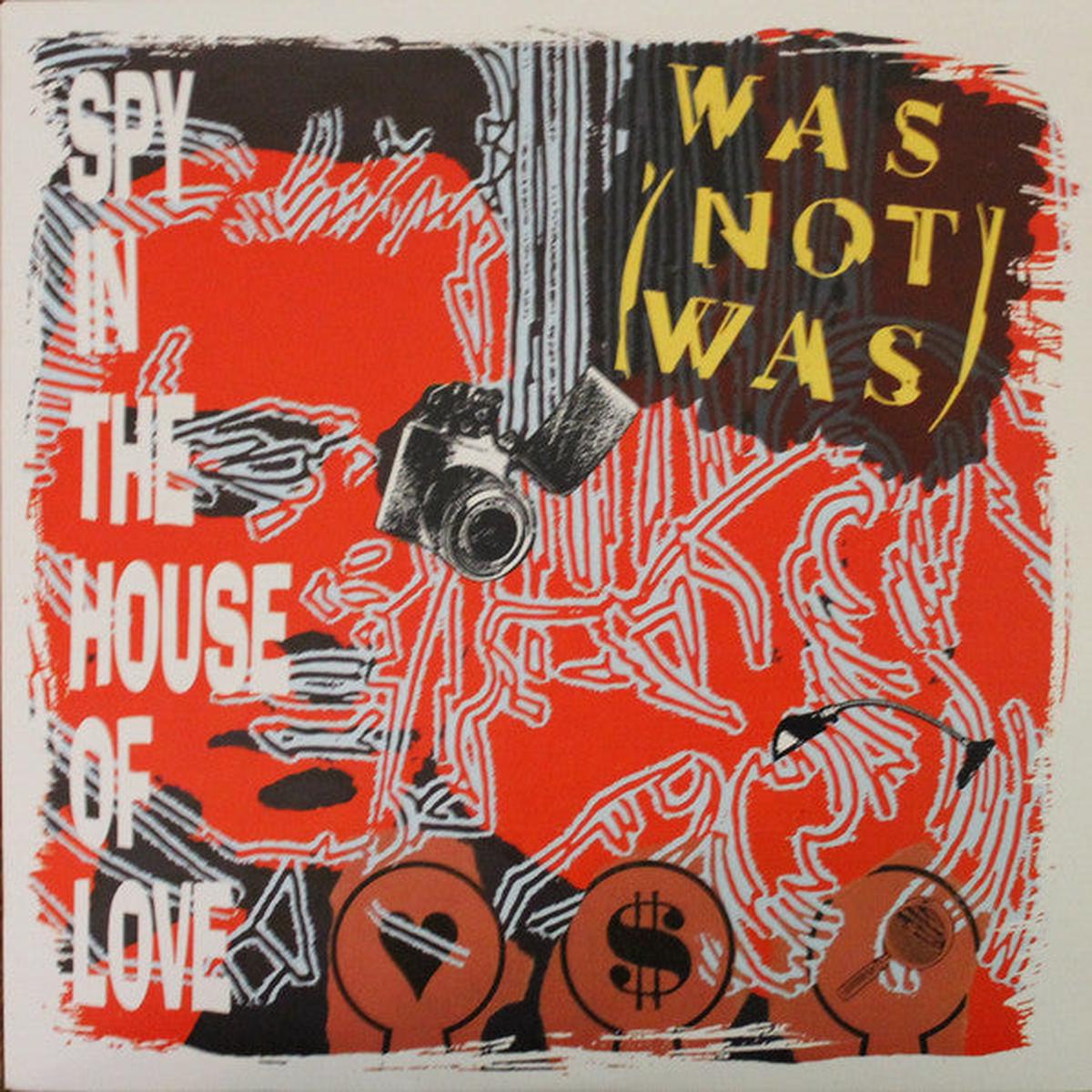 Was (Not Was)  Spy In The House Of Love - 1988 Synth-pop, House (12", 33  RPM )