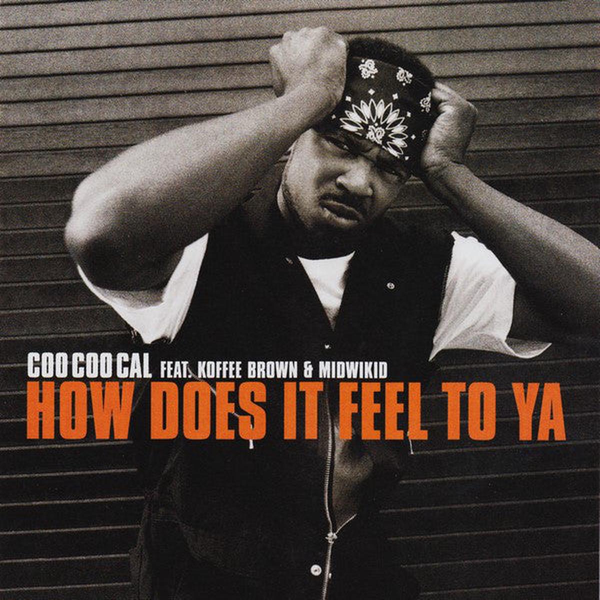 Coo Coo Cal Feat. Koffee Brown & Midwikid  How Does It Feel To Ya -2001 -RnB / Swing (vinyl)