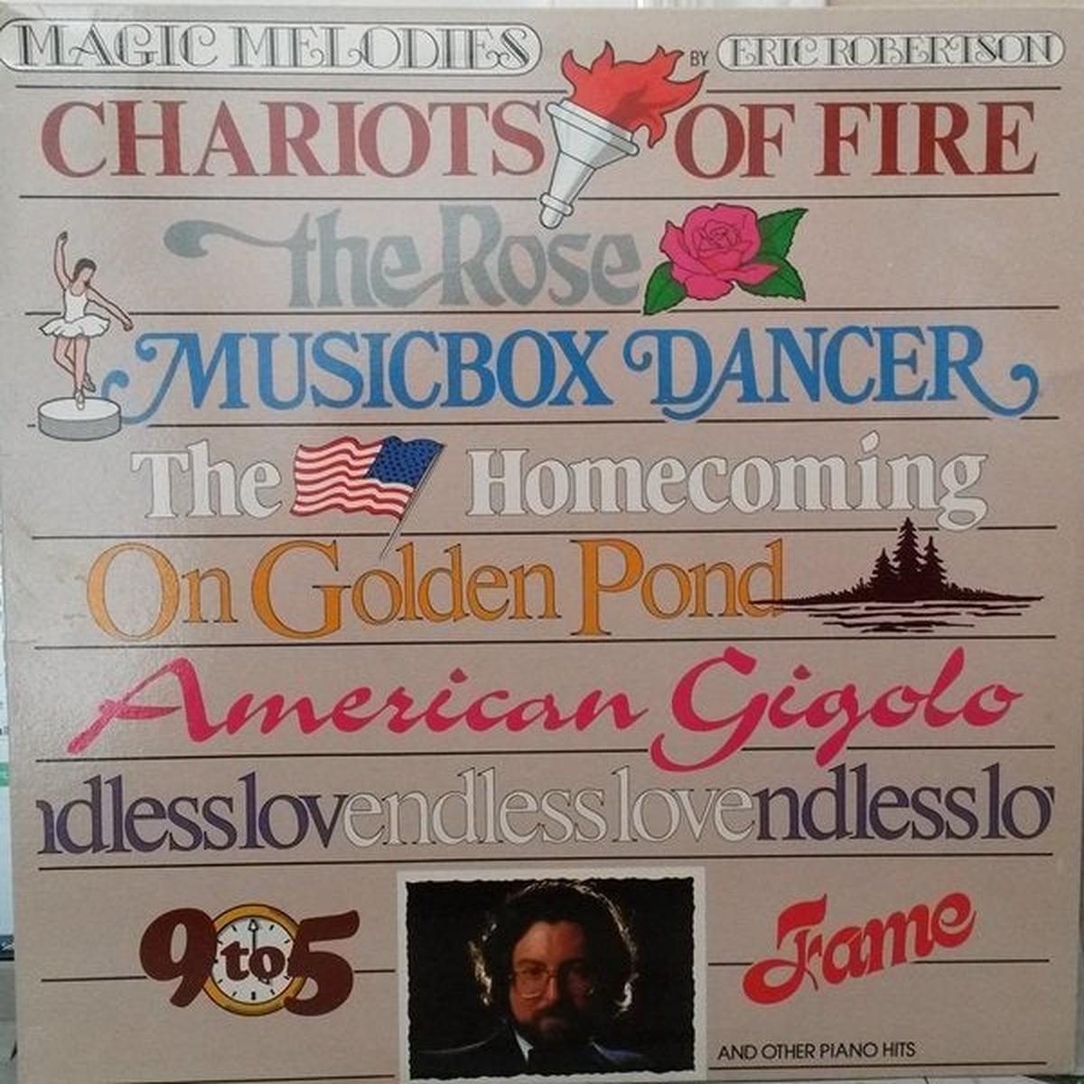 Eric Robertson Magic Melodies -On Golden Pond, Chariots of Fire, Endless Love + (vinyl)