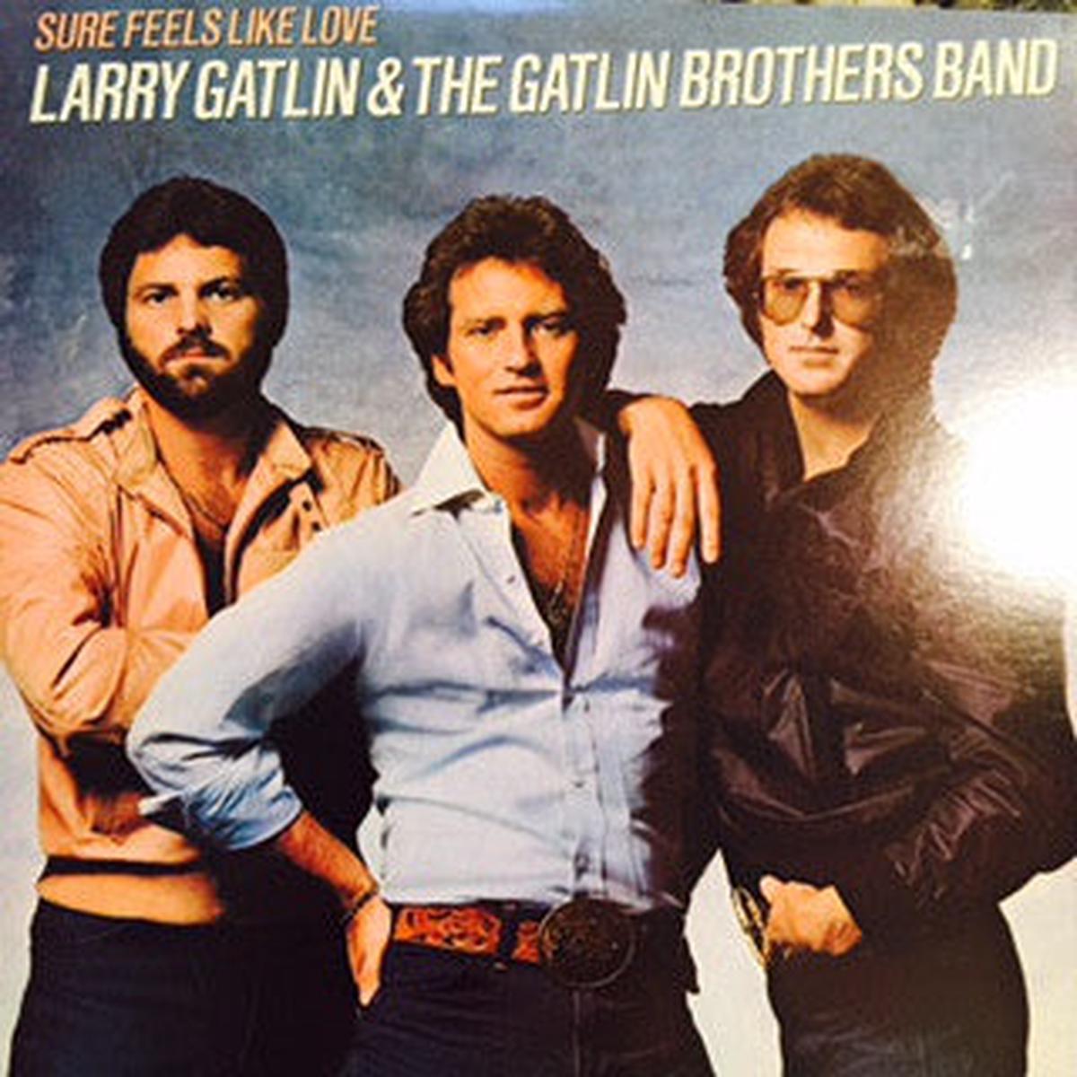 Larry Gatlin & The Gatlin Brothers Band  Sure Feels Like Love -1982- Folk Country (Vinyl)