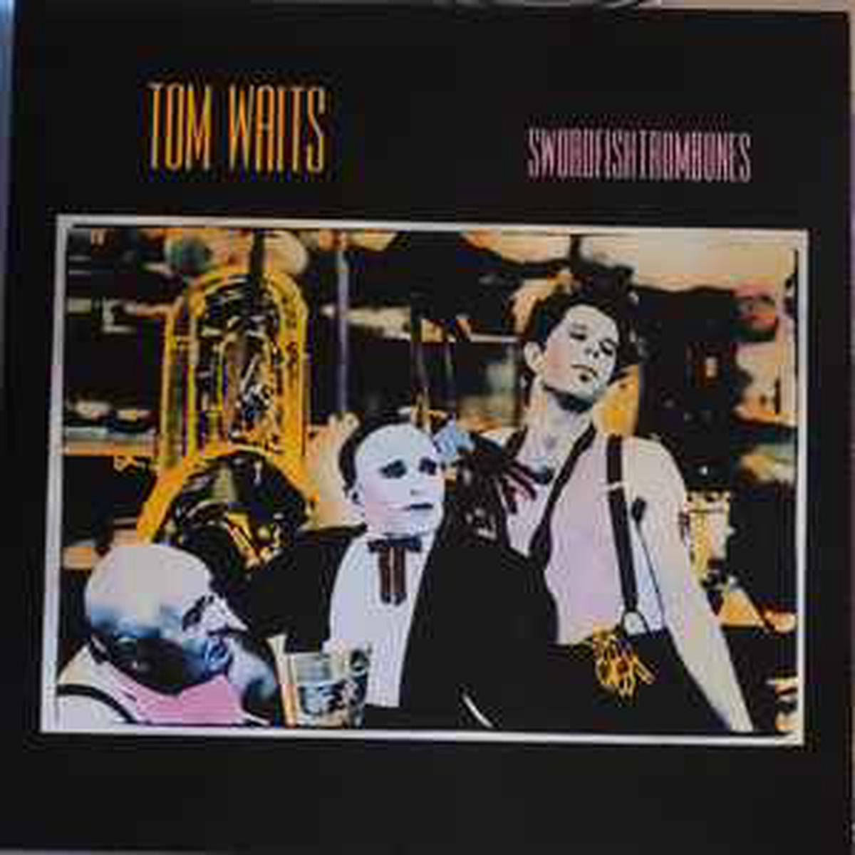 Waits, Tom -- Swordfishtrombones