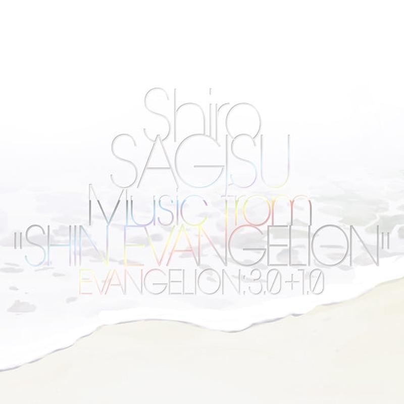 (Album) Evangelion: 3.0+1.0 Thrice Upon a Time: Shiro SAGISU Music from SHIN EVANGELION