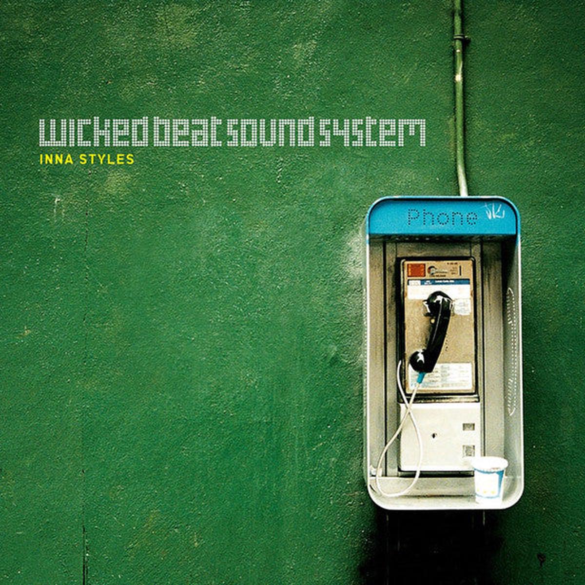 Wicked Beat Sound System - Inna Styles