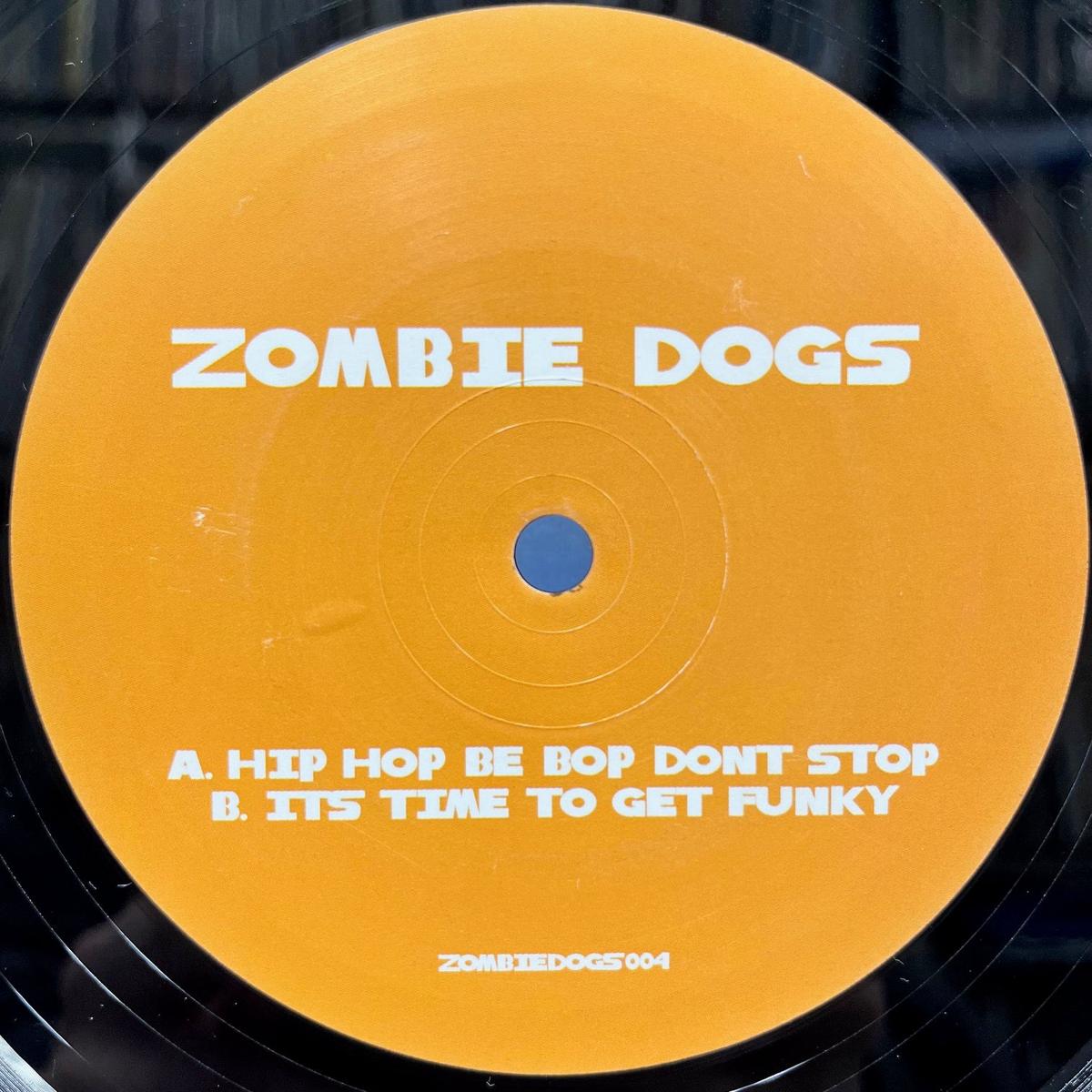 Zombie Dogs / Hip Hop be bop don't stop (Zombiedogs004, 12inch)