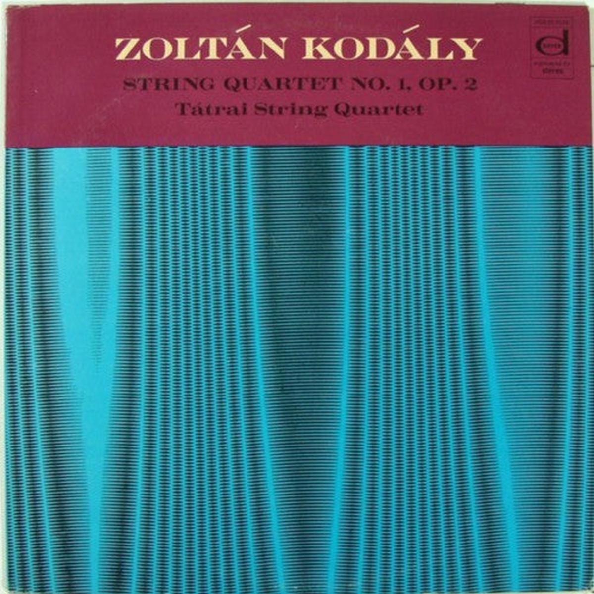 Zoltn Kodly / Ttrai String Quartet* - String Quartet No. 1, Op. 2 - LP